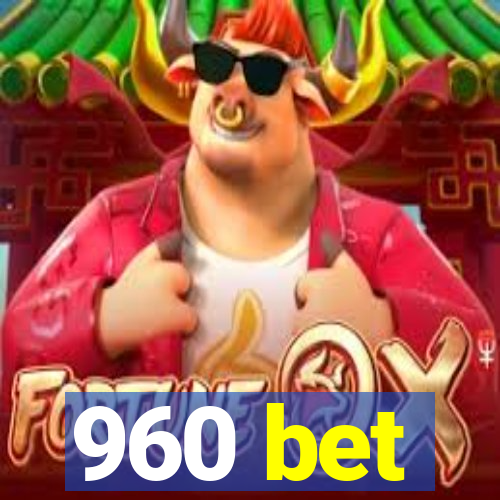 960 bet